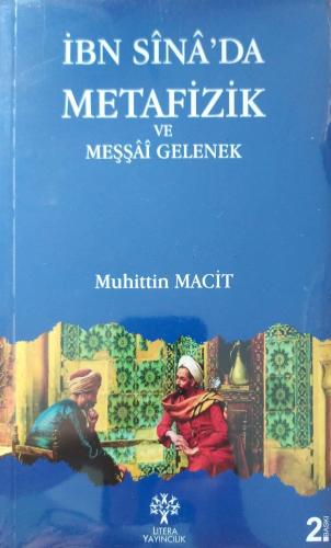 İbn Sina'da Metafizik ve Meşşai Gelenek Muhittin Macit Litera Yayıncıl