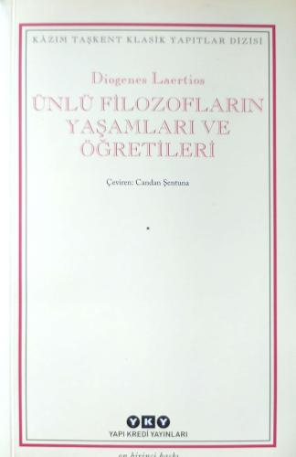 Ünlü Filozofların Yaşamları ve Öğretileri Diogenes Laertios Yapı Kredi