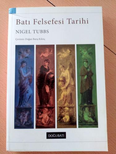 Batı Felsefesi Tarihi Nigel Tubbs Doğu Batı