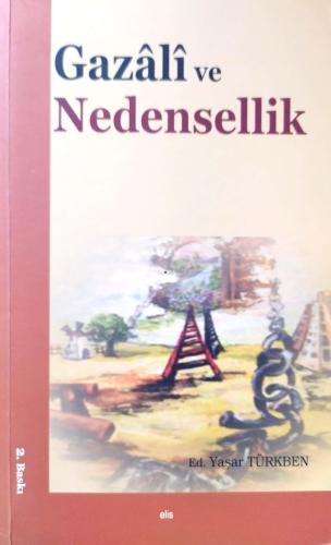 Gazali ve Nedensellik Yaşar Türkben Elis