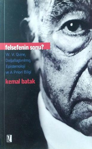 Felsefenin Sonu W.V.Quine, Doğallaştırılmış Epistemoloji ve A Priori B