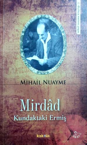 Mirdad - Kundaktaki Ermiş Mihail Nuayme Kaknüs Yayınları