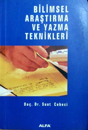 Bilimsel Araştırma ve Yazma Teknikleri Suat Cebeci Alfa Yayınları