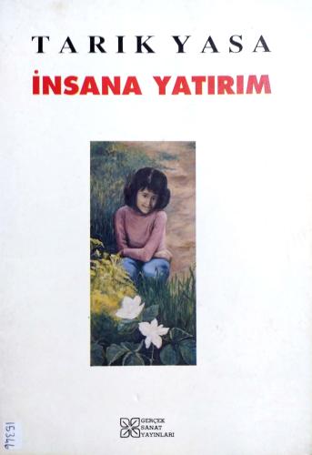 İnsana Yatırım Tarık Yasa Gerçek Sanat