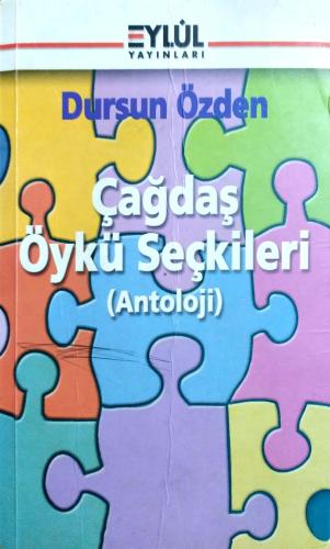 Çağdaş Öykü Seçkileri (Antoloji) Dursun Özden Eylül Yayınları