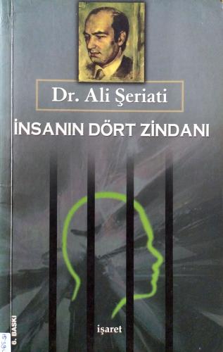 İnsanın Dört Zindanı Ali Şeriati İşaret