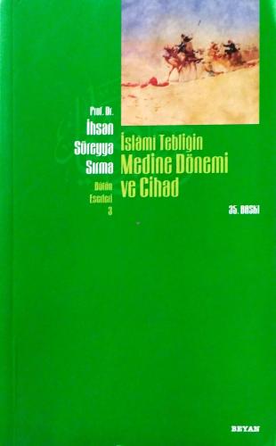 İslami Tebliğin Medine Dönemi ve Cihad İhsan Süreyya Sırma Beyan