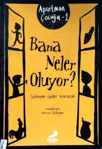 Bana Neler Oluyor? / Apartman Çocuğu 1 Şebnem Güler Karacan Erdem