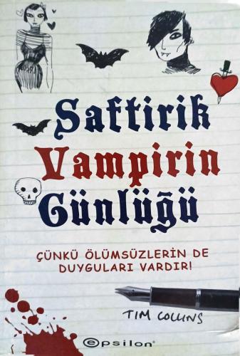 Saftirik Vampirin Günlüğü Çünkü Ölümsüzlerin de Duyguları Vardır! Tim 