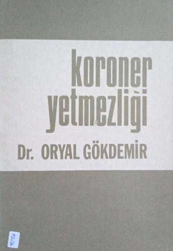 Koroner Yetmezliği Oryal Gökdemir Arkın Kitabevi