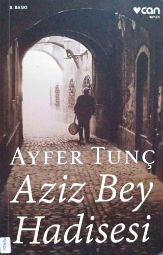 Aziz Bey Hadisesi Ayfer Tunç Can Yayınları