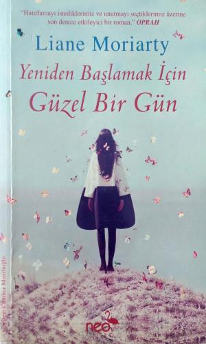 Yeniden Başlamak İçin Güzel Bir Gün Liane Moriarty Neo Kitap