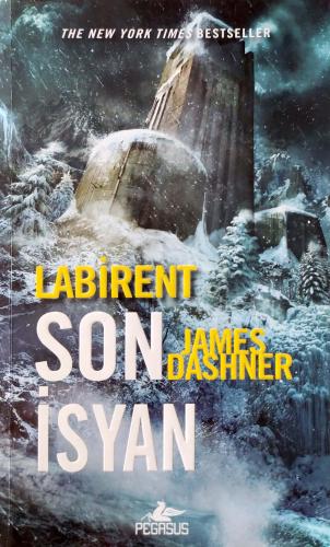 Labirent: Son İsyan James Dashner Pegasus Yayıncılık