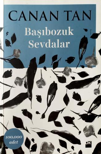 Başıbozuk Sevdalar Canan Tan DK Dogan Kitap