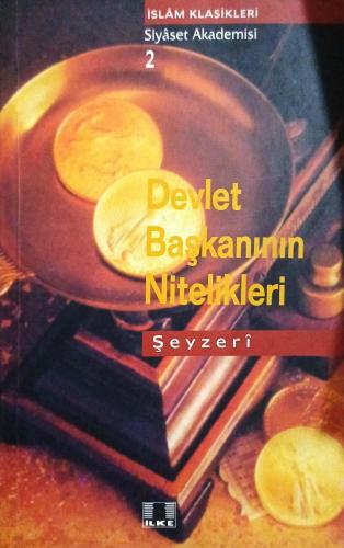 Devlet Başkanının Nitelikleri - Siyaset Akademisi 2 Şeyzeri İlke Yayın