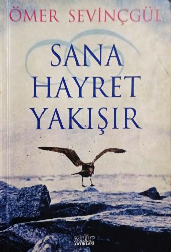 Sana Hayret Yakışır Ömer Sevinçgül Zafer Yayınları