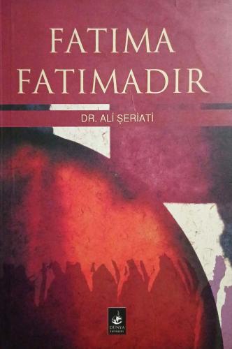 Fatıma Fatımadır Ali Şeriati Dünya