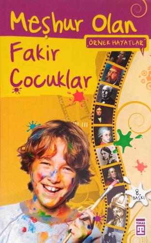 Meşhur Olan Fakir Çocuklar Saliha Şahan Timaş Yayınları