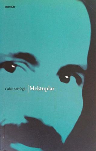 Mektuplar Cahit Zarifoğlu Beyan