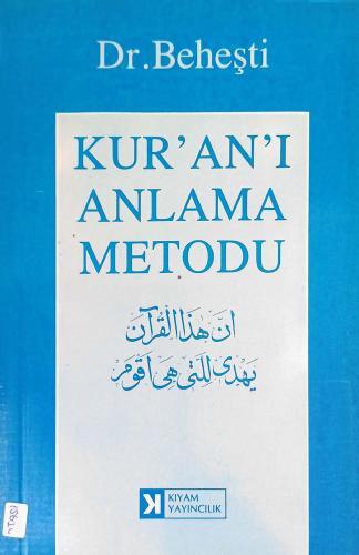 Kur'an'ı Anlama Metodu Dr. Beheşti Kıyam Yayıncılık