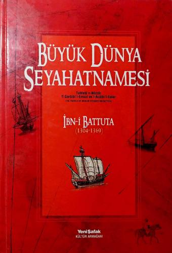 Büyük Dünya Seyahatnamesi İbni Battuta Yeni Şafak