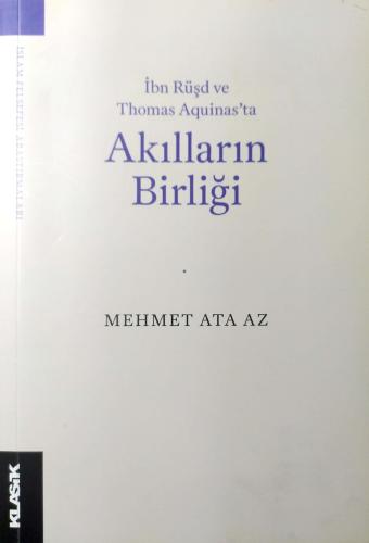 Akılların Birliği İbn Rüşd ve Thomas Aquinas’ta Mehmet Ata Az Küre Yay