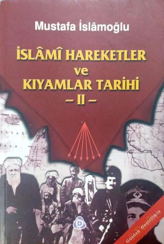 İslami Hareketler ve Kıyamlar Tarihi 2.Cilt Mustafa İslamoğlu Denge