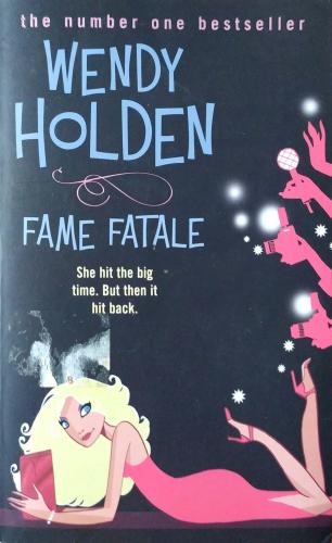 Fame Fatale Wendy Holden Headline