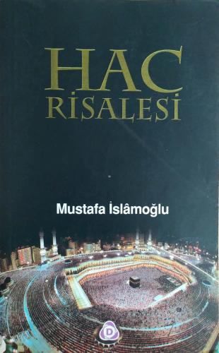 Hac Risalesi Mustafa İslamoğlu Düşün Yayıncılık