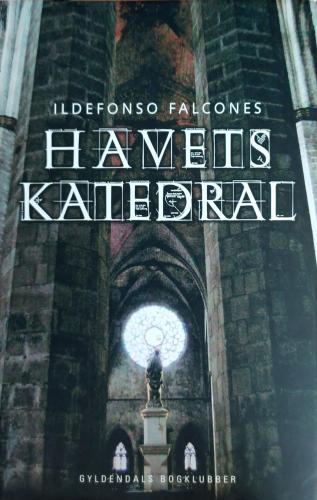 Havets Katedral (Ciltli) Ildefonso Falcones Gyldendal