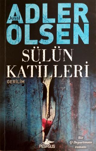 Sülün Katilleri - Q Departmanı Serisi Jussi Adler-Olsen Pegasus Yayınc