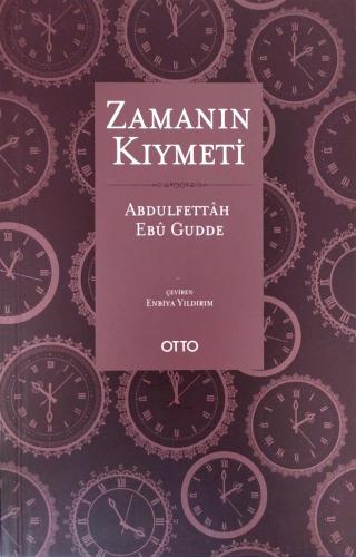 Zamanın Kıymeti Abdulfettah Ebu Gudde Otto