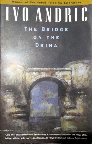 The Bridge on the Drina İvo Andriç University of Chicago Press