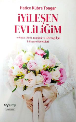 İyileşen Evliliğim Hatice Kübra Tongar Hayykitap