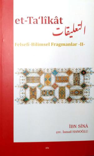 Et-Ta‘Likat Felsefi-Bilimsel Fragmanlar -II- İbni Sina Elis