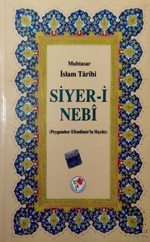 Siyer-İ Nebi Muhtasar İslam Tarihi Kollektif Fazilet