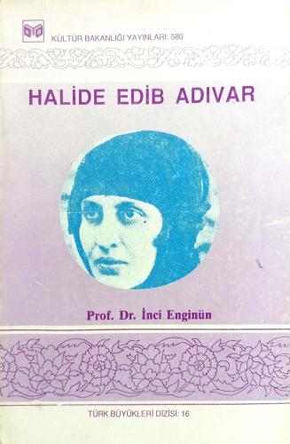 Halide Edip Adıvar İnci Enginün Kültür Bakanlığı