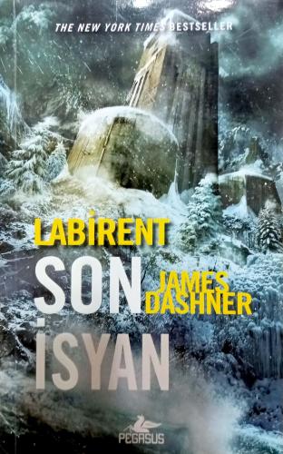 Labirent / Son İsyan James Dashner Pegasus Yayıncılık