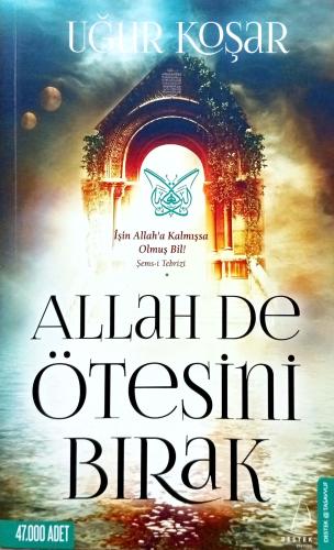 Allah De Ötesini Bırak Uğur Koşar Destek Yayınevi