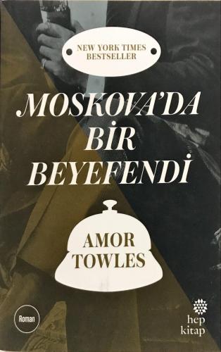 Moskova’da Bir Beyefendi Amor Towles Hep Kitap