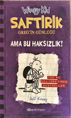 Saftirik Greg'in Günlüğü 5. Kitap- Ama Bu Haksızlık ( ciltli) Jeff Kin